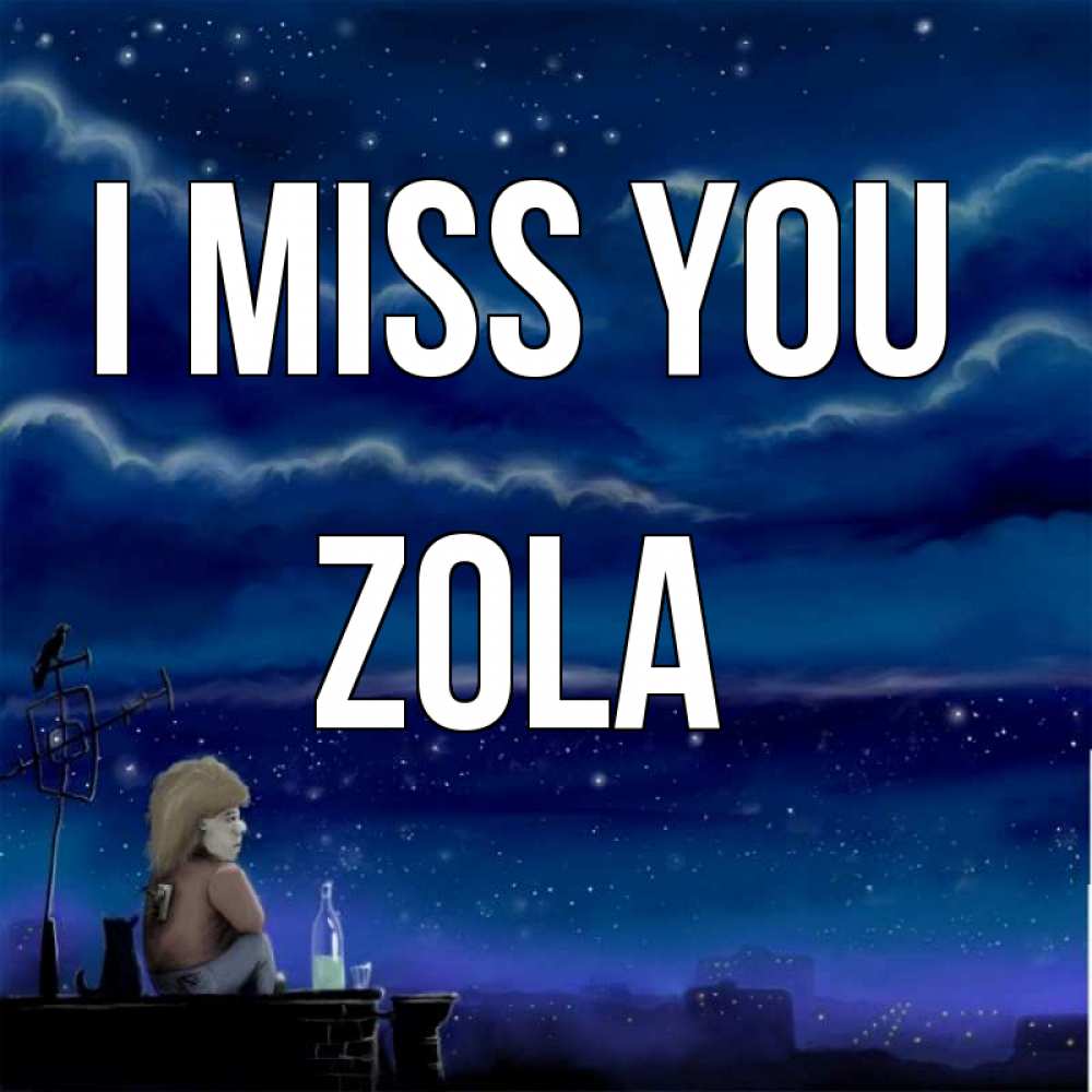 Greetings card с именем, Zola I miss you на крыше 1 Greetings with text for free download 