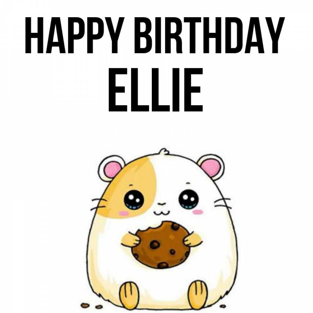 Greetings card с именем, Ellie Happy Birthday с днюхой Greetings with text for free download 