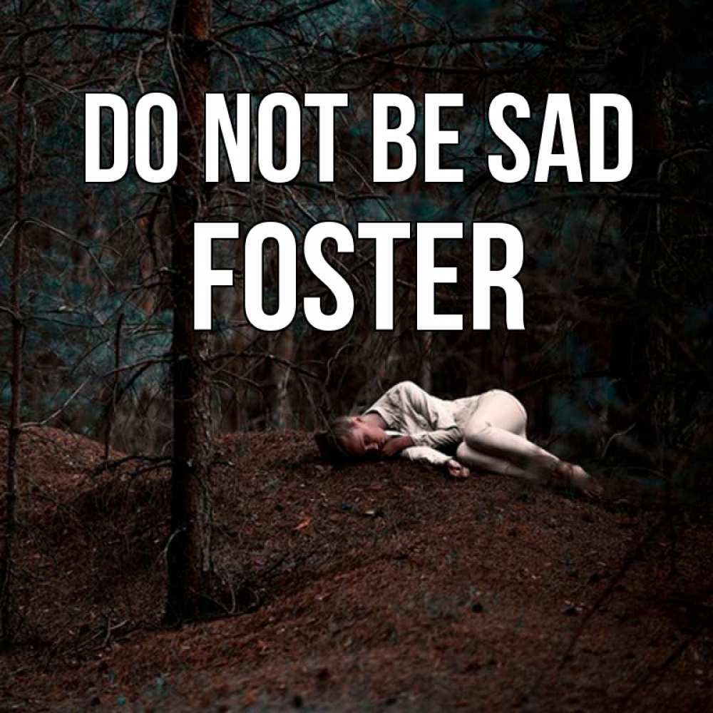 Greetings card с именем, Foster Do not be sad лес Greetings with text for free download 