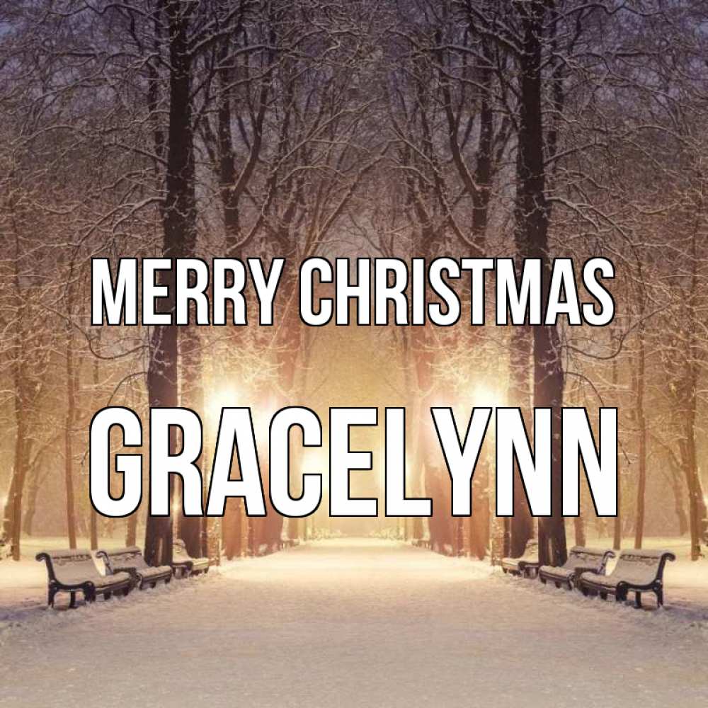Greetings card с именем, Gracelynn Merry Christmas зима, парк, фонарь, лес Greetings with text for free download 