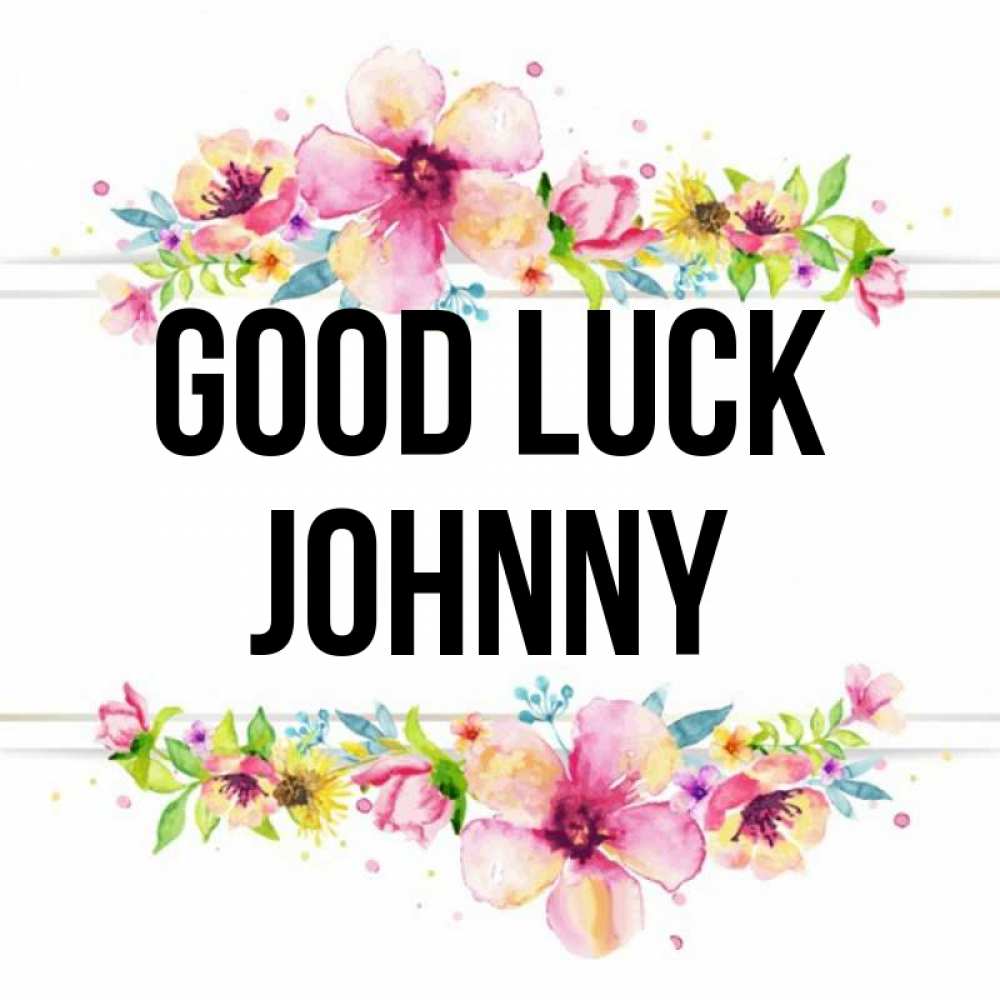 Greetings card с именем, Johnny Good luck пусть повезет 1 Greetings with text for free download 