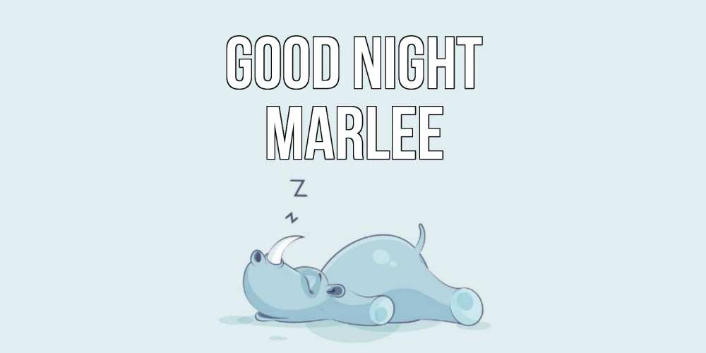 Greetings card с именем, Marlee Good night сладких снов с носорогом Greetings with text for free download 