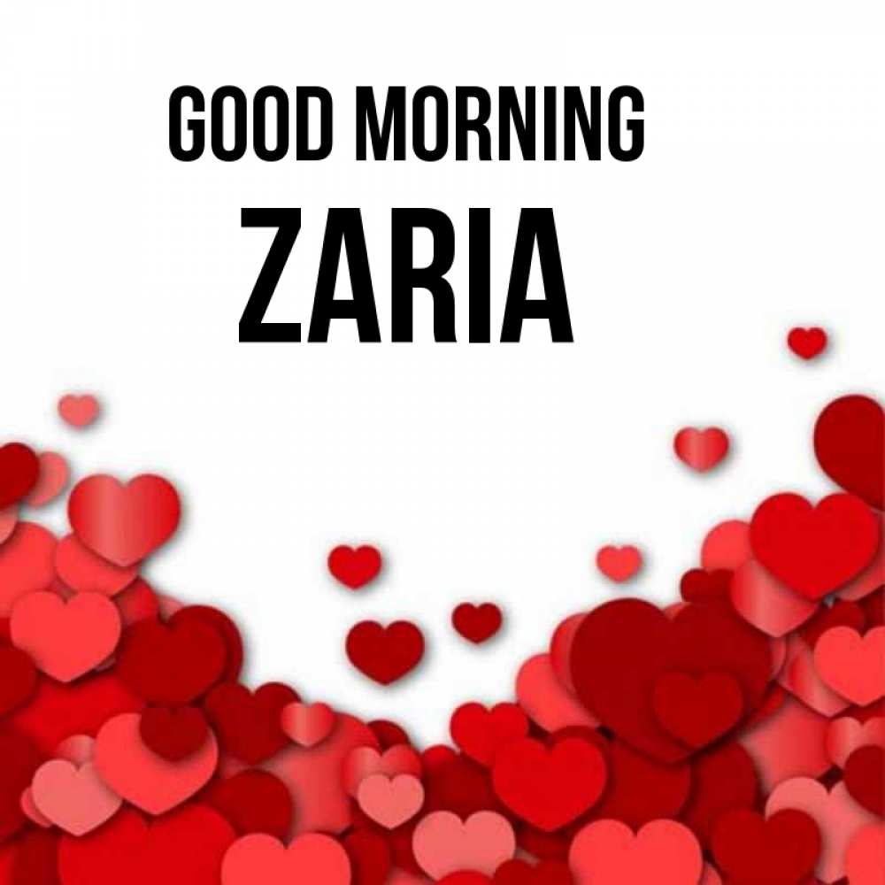 Greetings card с именем, Zaria Good morning хорошего настроения Greetings with text for free download 