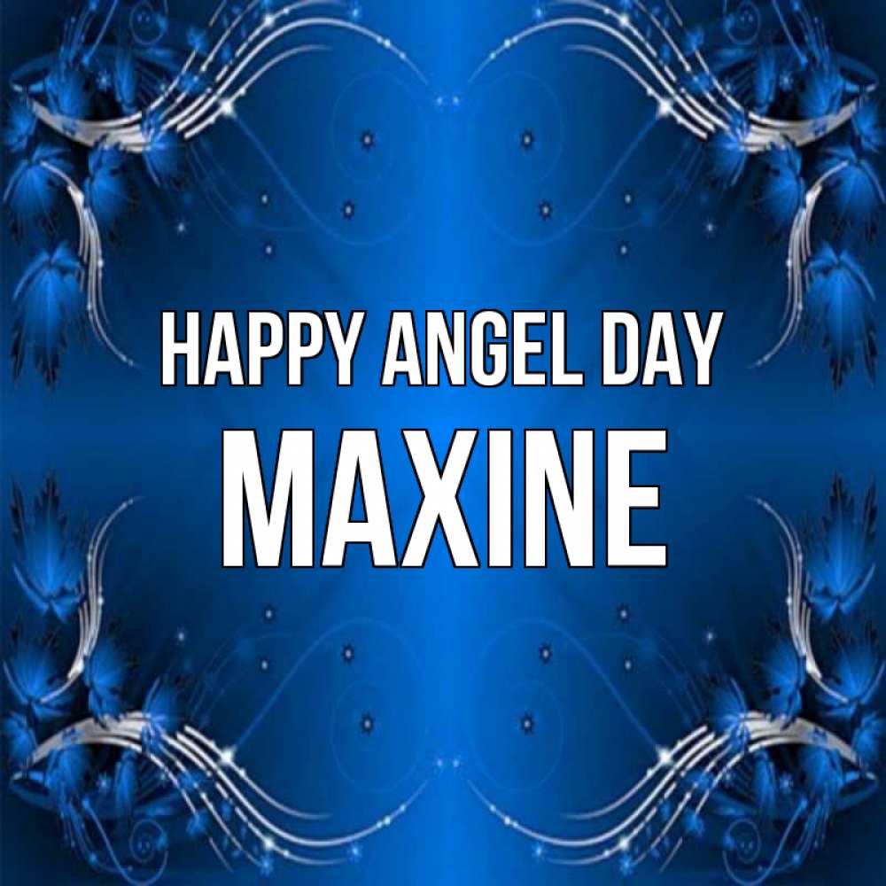 Greetings card с именем, Maxine happy angel day красивая рамочка с узорами Greetings with text for free download 