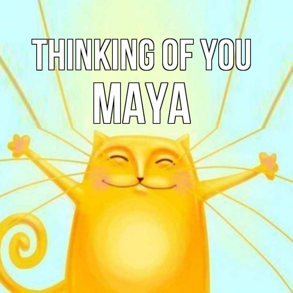 Greetings card с именем, Maya Thinking of you обнимашки Greetings with text for free download 