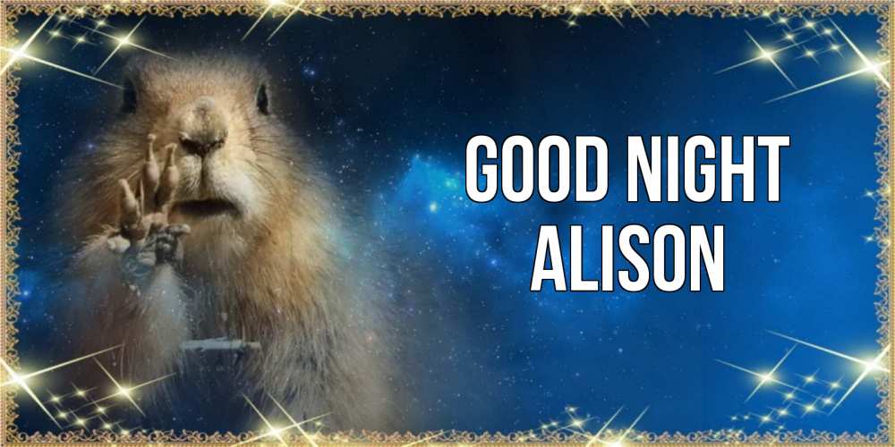 Greetings card с именем, Alison Good night спокойной ночи сладких снов Greetings with text for free download 