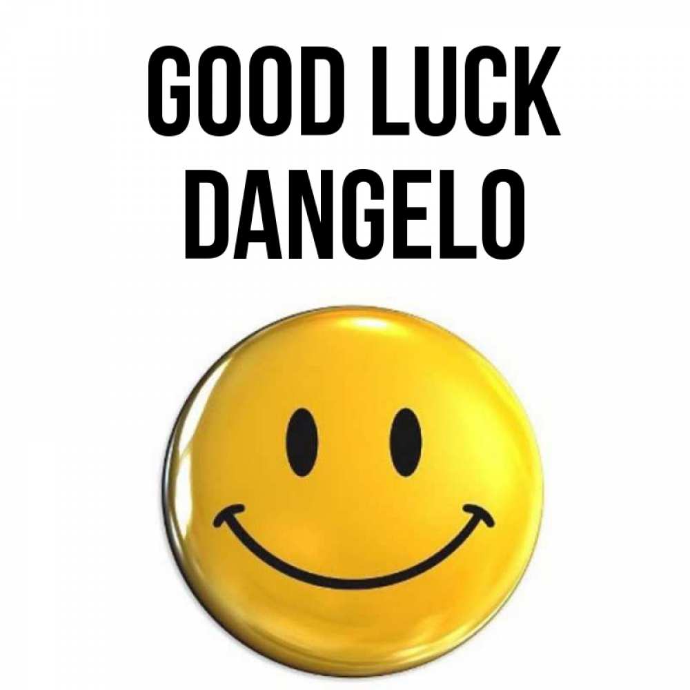 Greetings card с именем, Dangelo Good luck для поднятия настроения открытки на каждый день Greetings with text for free download 