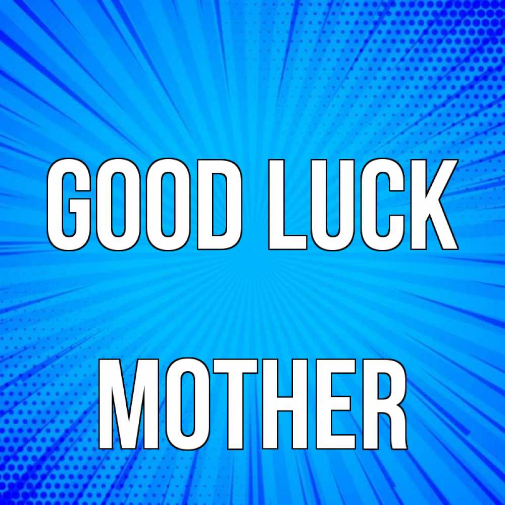 Greetings card с именем, mother Good luck на удачу Greetings with text for free download 