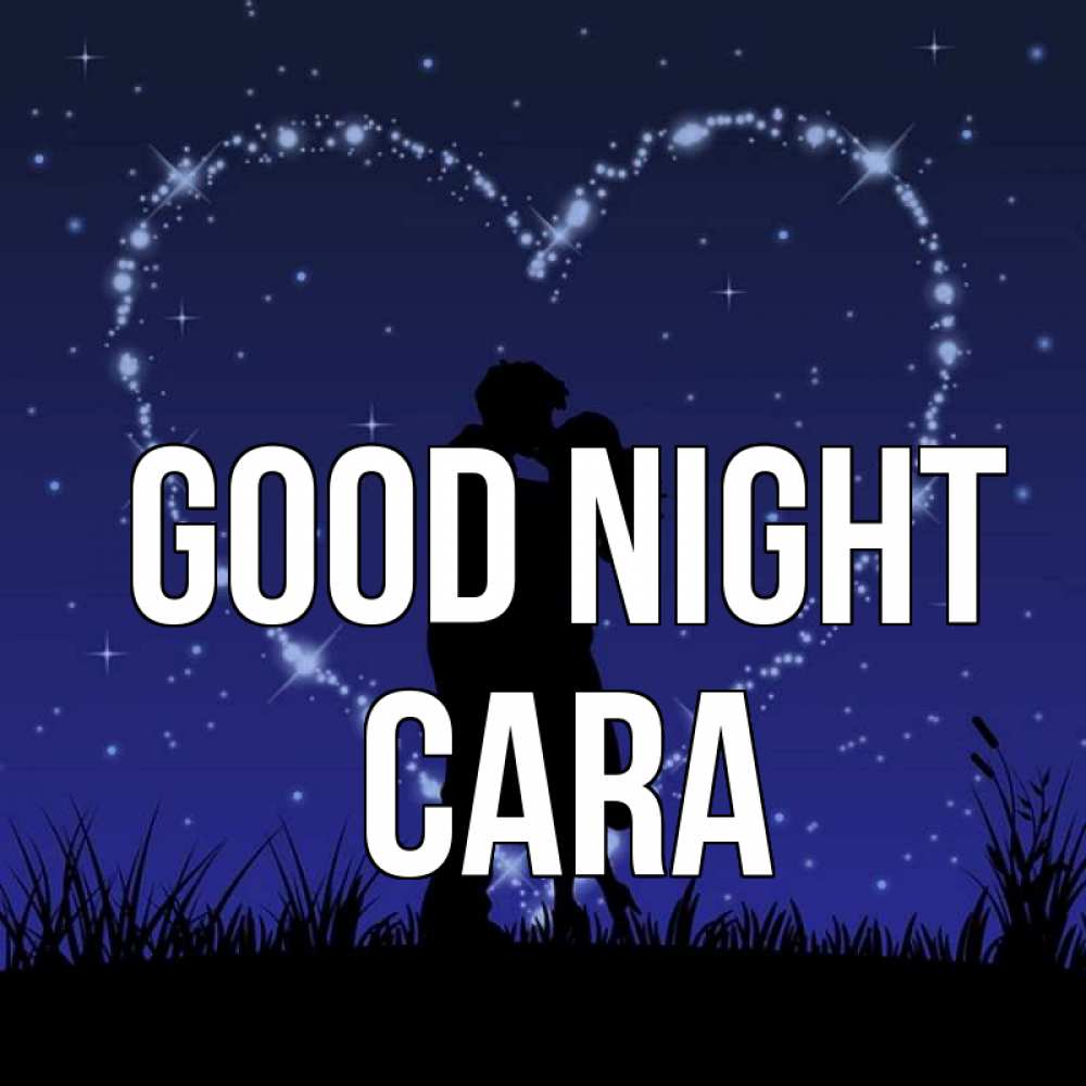 Greetings card с именем, Cara Good night сладких снов Greetings with text for free download 