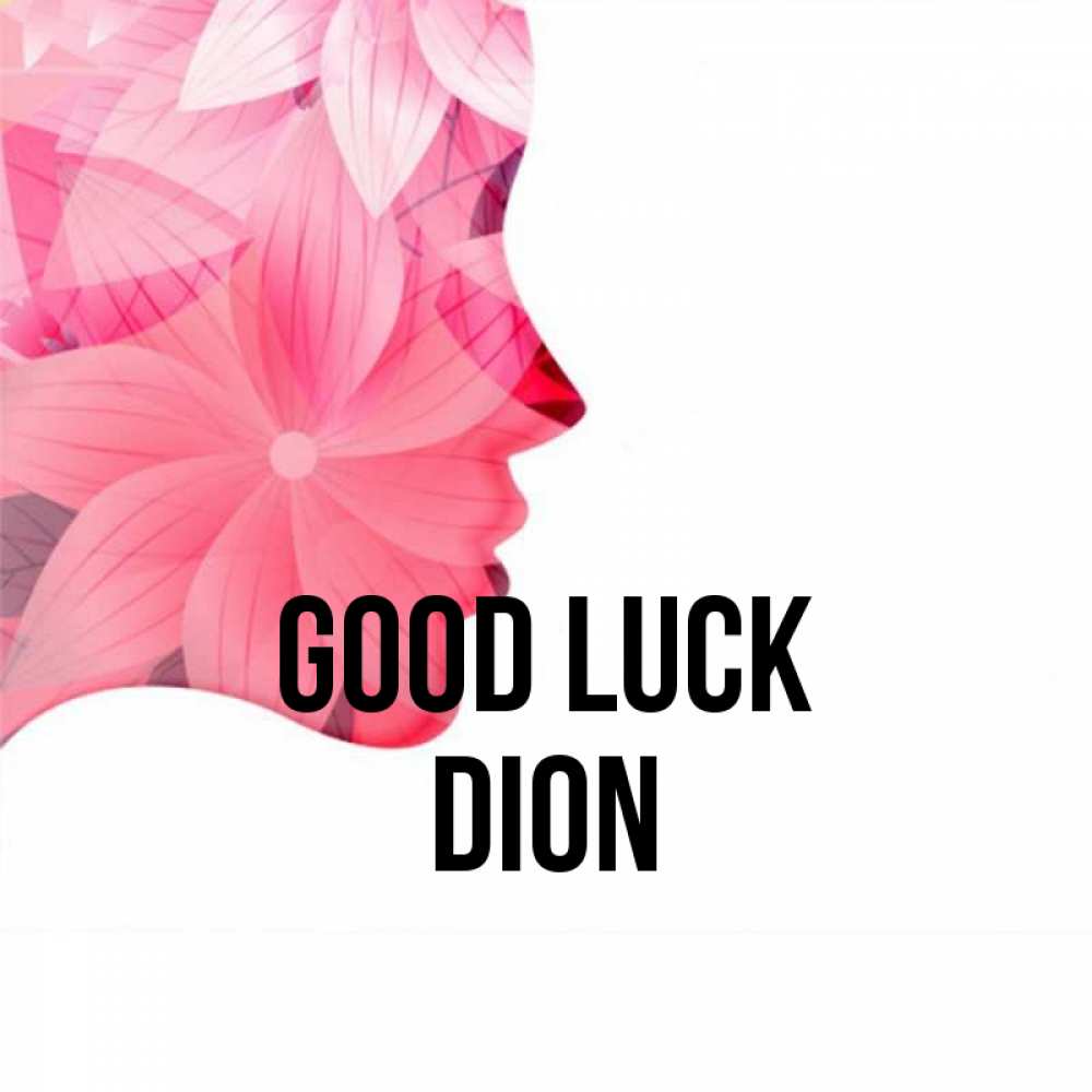 Greetings card с именем, Dion Good luck на удачу Greetings with text for free download 