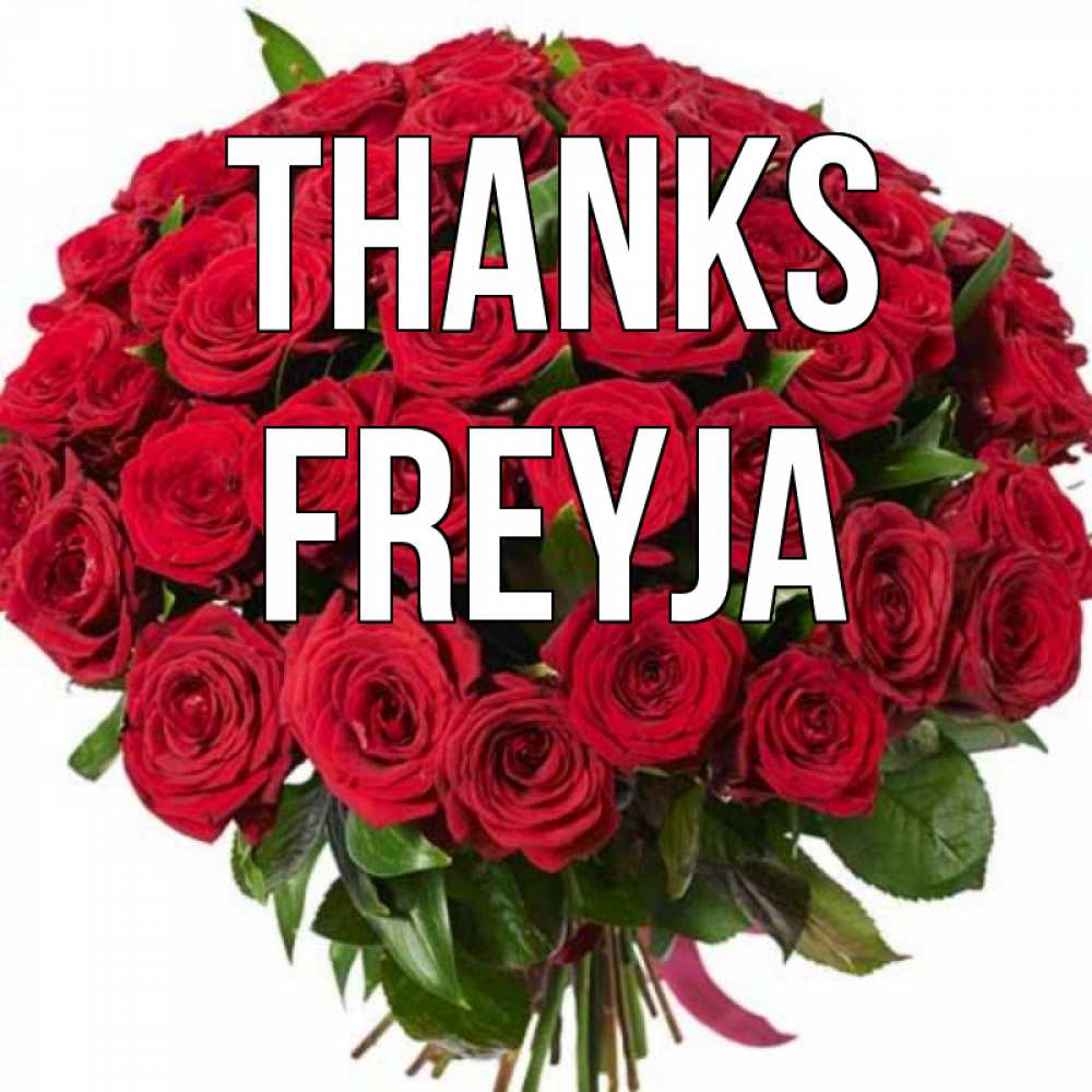 Greetings card с именем, Freyja Thanks букет красных роз Greetings with text for free download 