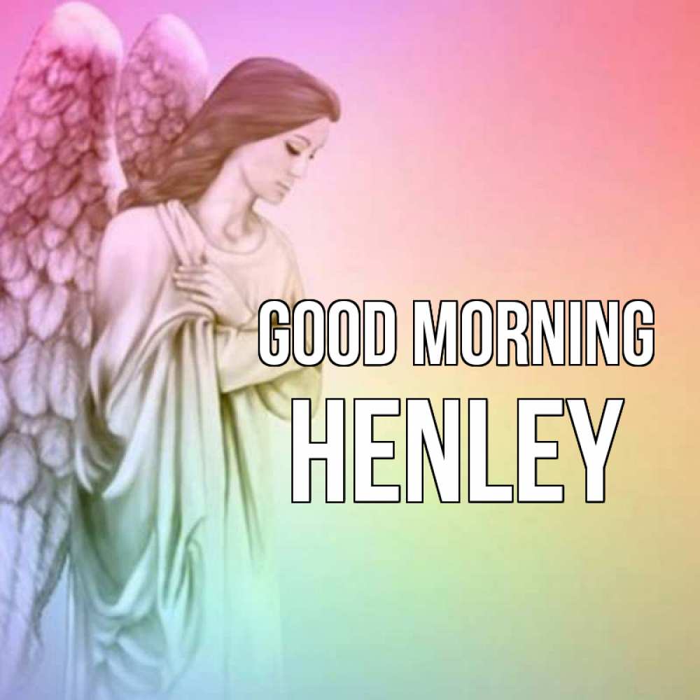 Greetings card с именем, Henley Good morning крылья Greetings with text for free download 