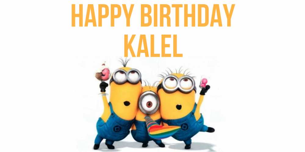 Greetings card с именем, Kalel Happy Birthday миньоны Greetings with text for free download 