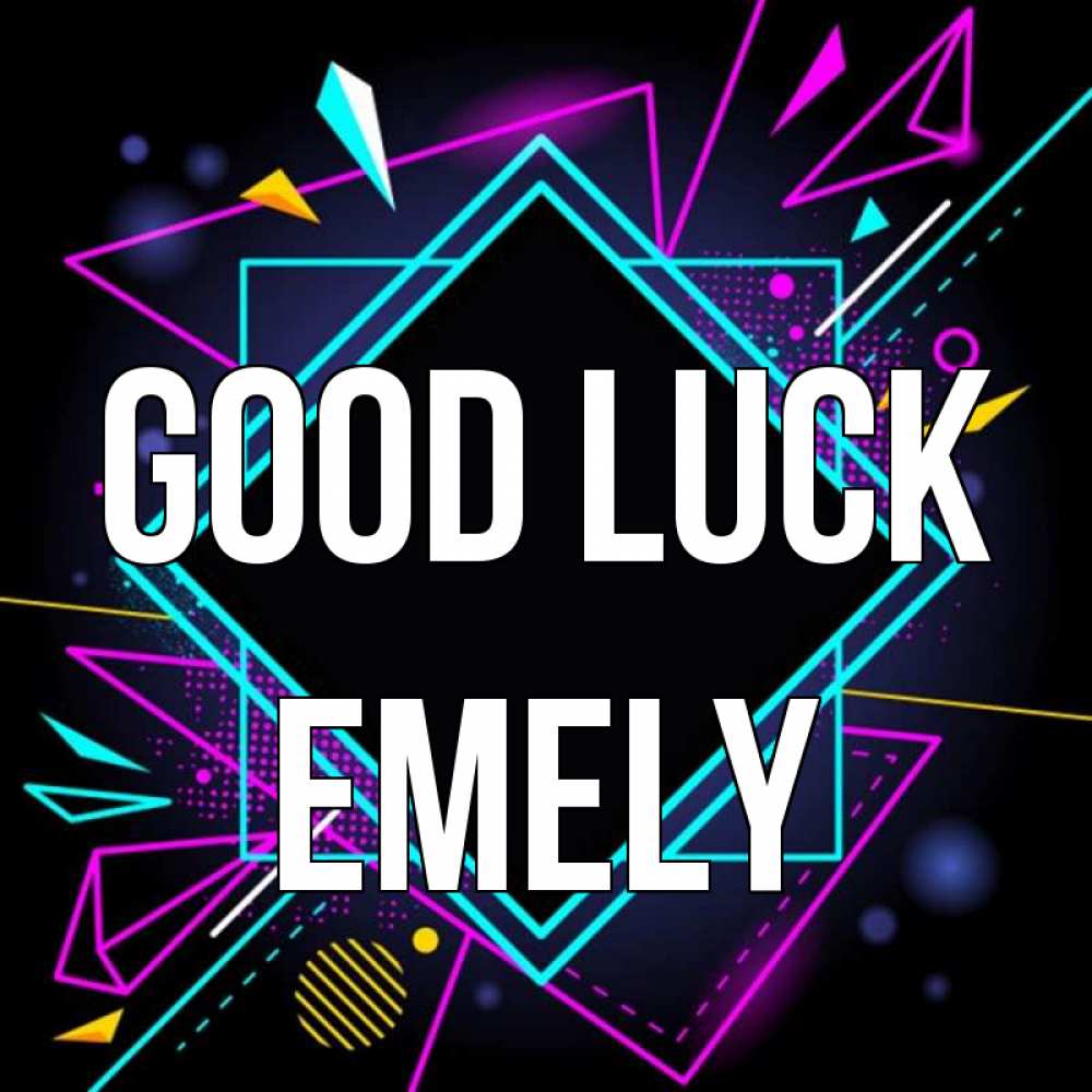 Greetings card с именем, Emely Good luck рамочки Greetings with text for free download 