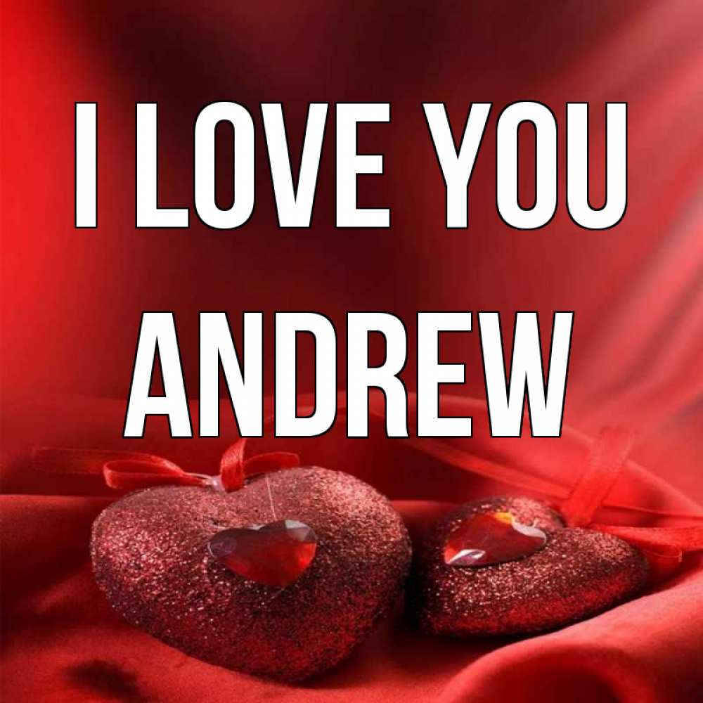 Greetings card с именем, Andrew I love you с лентами Greetings with text for free download 