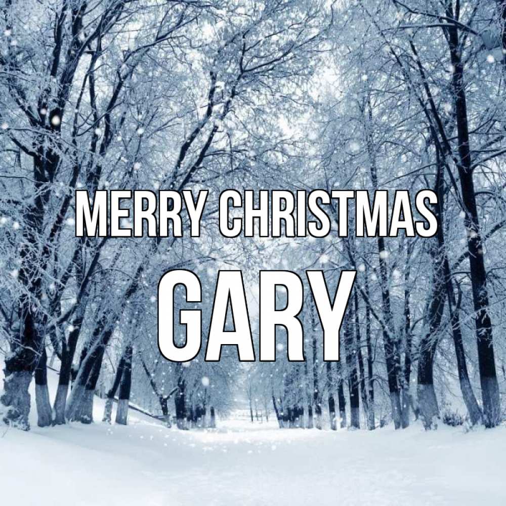 Greetings card с именем, Gary Merry Christmas снег, лес, парк Greetings with text for free download 
