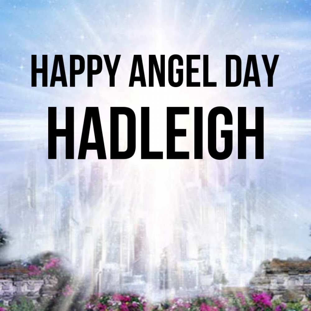 Greetings card с именем, Hadleigh happy angel day небесный свет Greetings with text for free download 