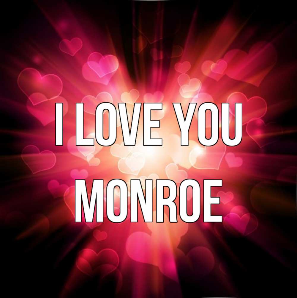 Greetings card с именем, Monroe I love you рамочка 1 Greetings with text for free download 