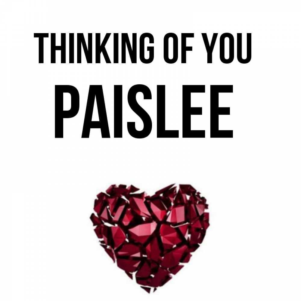 Greetings card с именем, Paislee Thinking of you рубиновое 1 Greetings with text for free download 