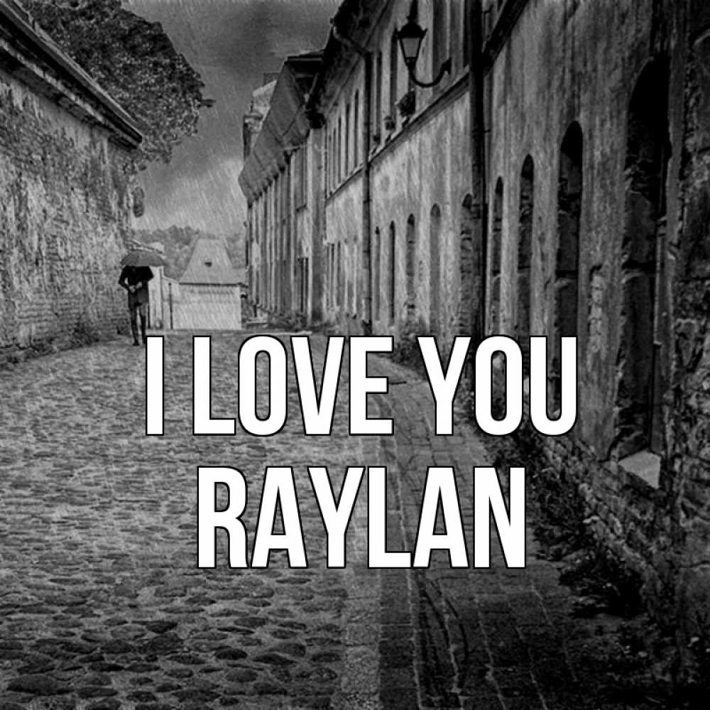 Greetings card с именем, Raylan I love you зонт Greetings with text for free download 