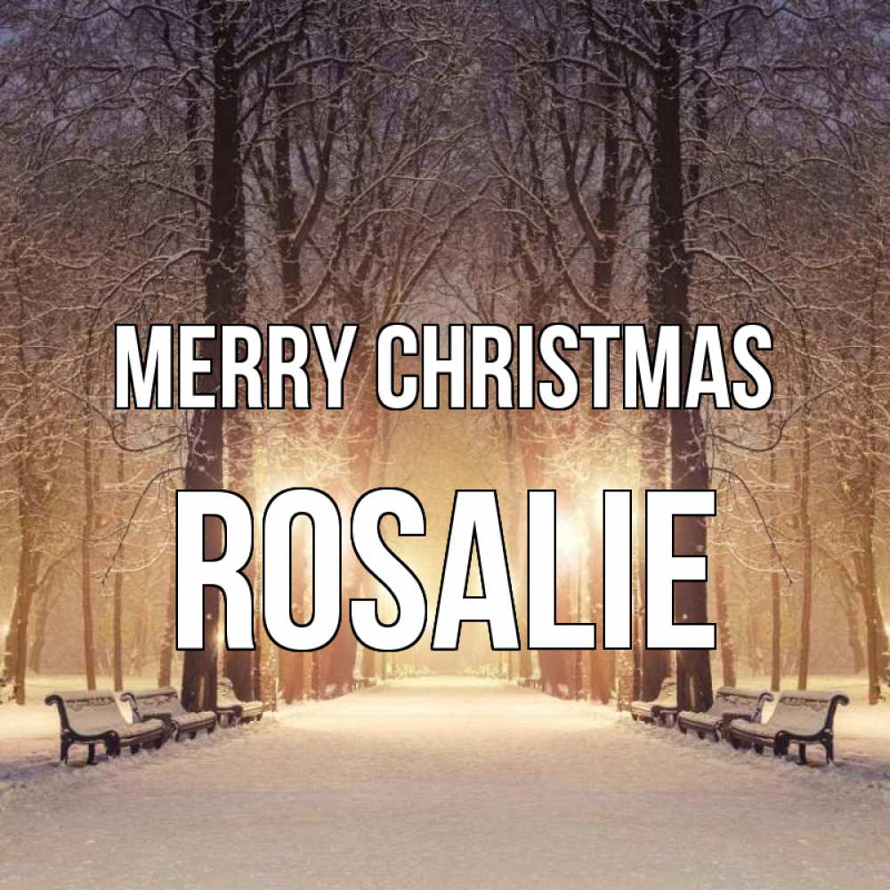 Greetings card с именем, Rosalie Merry Christmas зима, парк, фонарь, лес Greetings with text for free download 