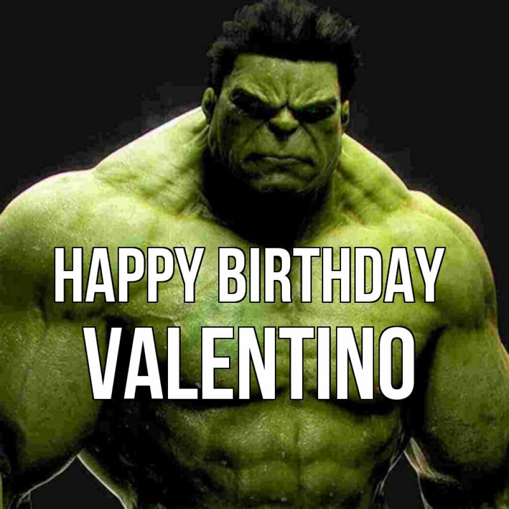 Greetings card с именем, Valentino Happy Birthday зеленый супергерой марвел Greetings with text for free download 