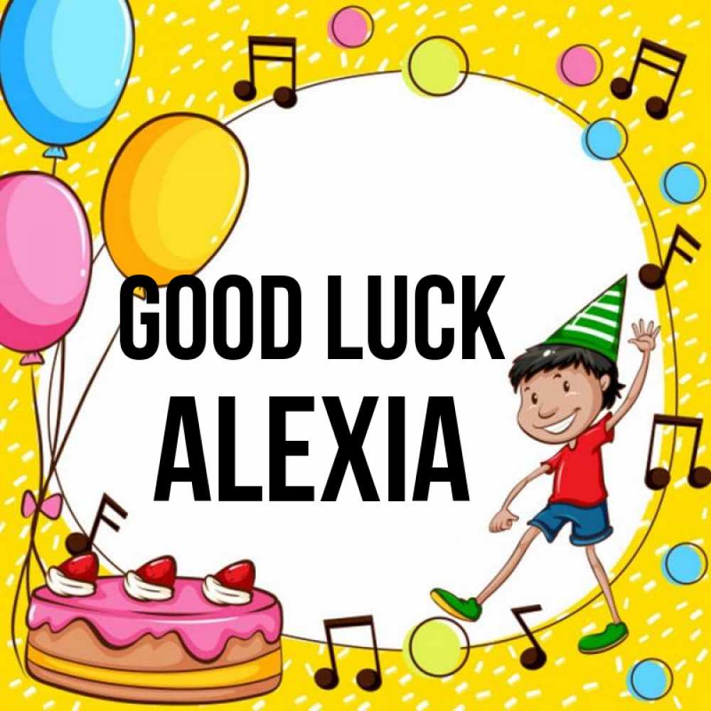 Greetings card с именем, Alexia Good luck открытка 1 Greetings with text for free download 