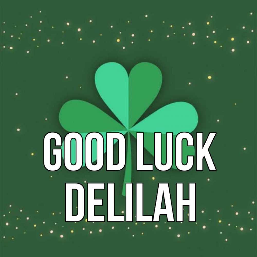 Greetings card с именем, Delilah Good luck лист клевера Greetings with text for free download 