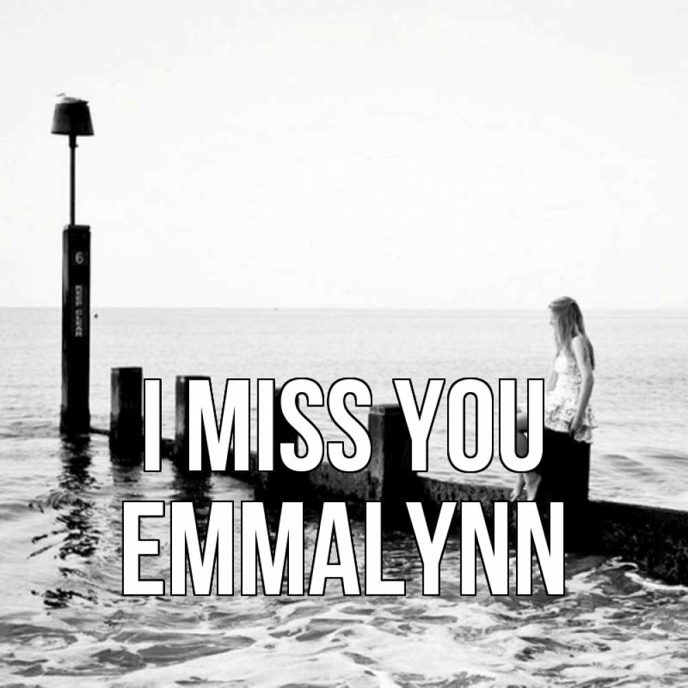 Greetings card с именем, Emmalynn I miss you вода Greetings with text for free download 