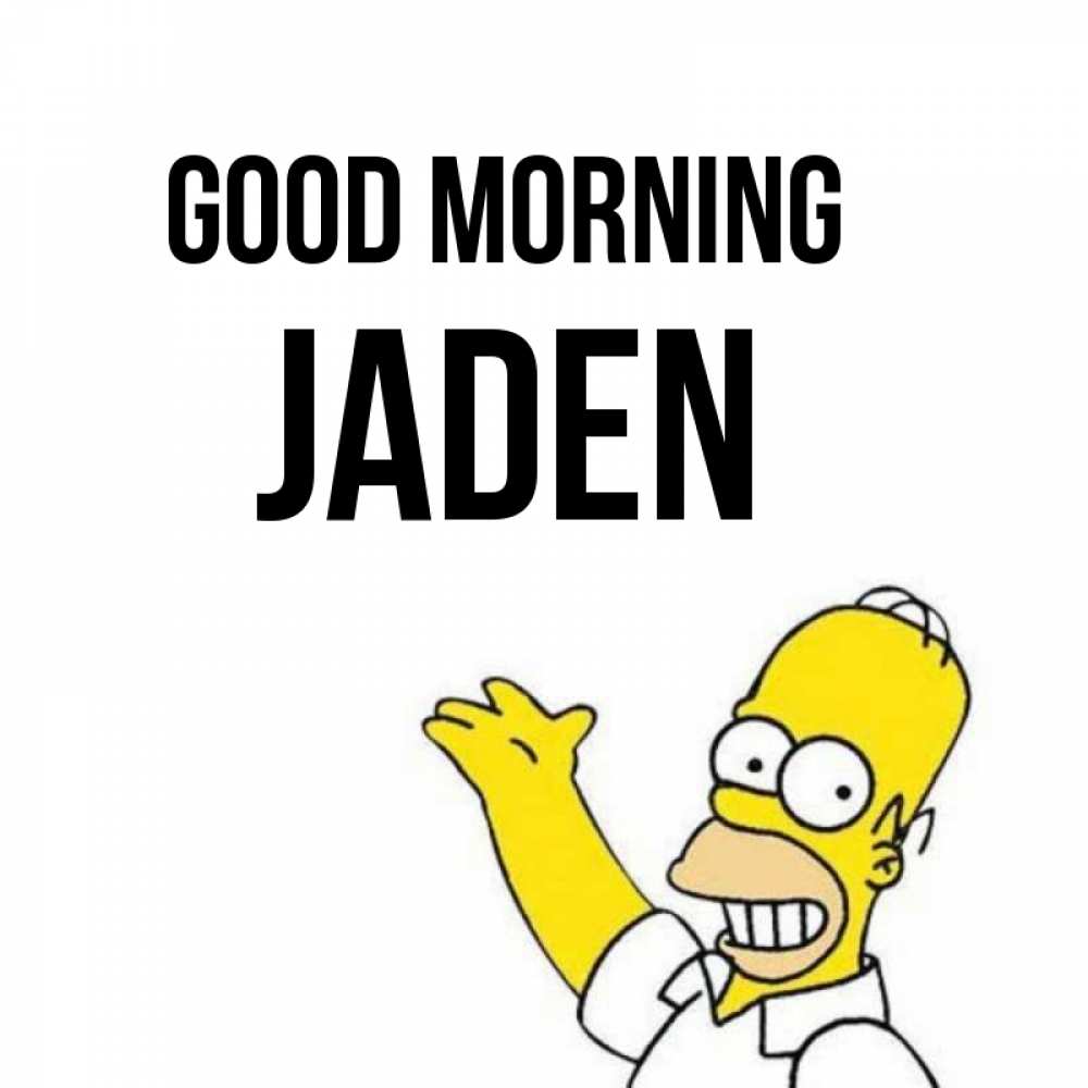 Greetings card с именем, Jaden Good morning открытки с пожеланиями Greetings with text for free download 