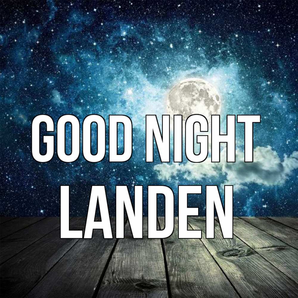 Greetings card с именем, Landen Good night луна Greetings with text for free download 