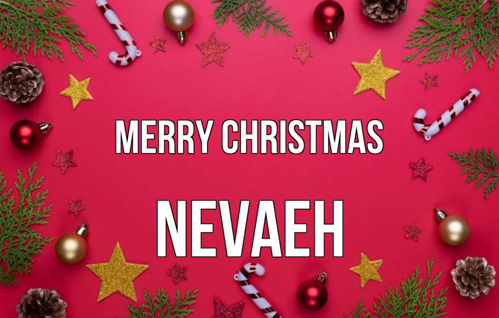 Greetings card с именем, Nevaeh Merry Christmas с рождеством Greetings with text for free download 