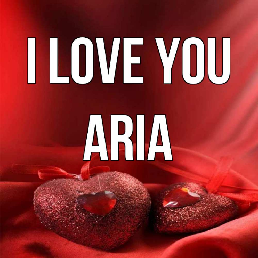 Greetings card с именем, Aria I love you с лентами Greetings with text for free download 