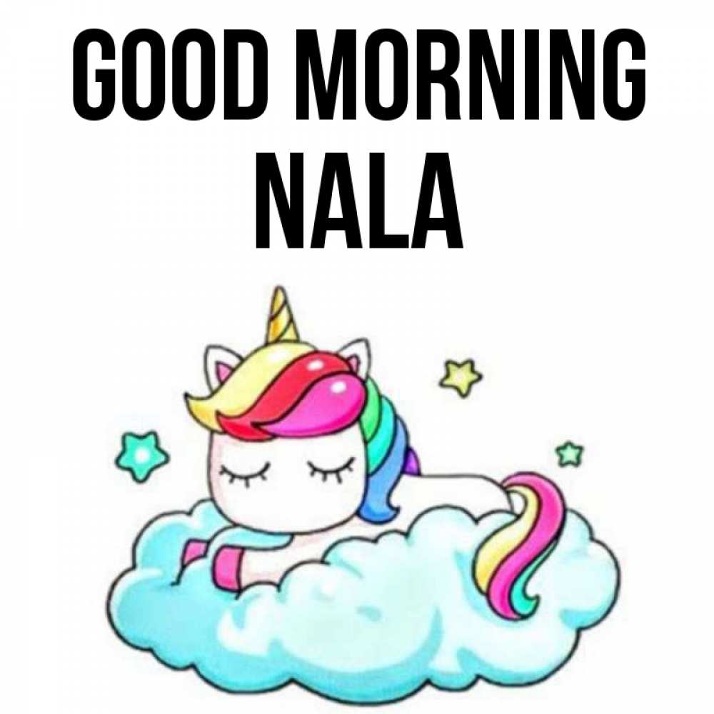 Greetings card с именем, Nala Good morning радужное утро Greetings with text for free download 
