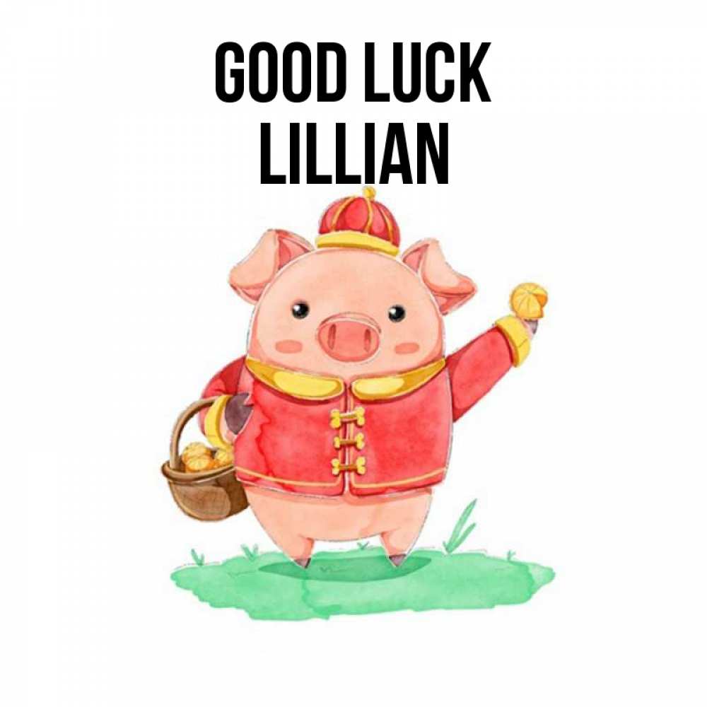 Greetings card с именем, Lillian Good luck поросенок Greetings with text for free download 