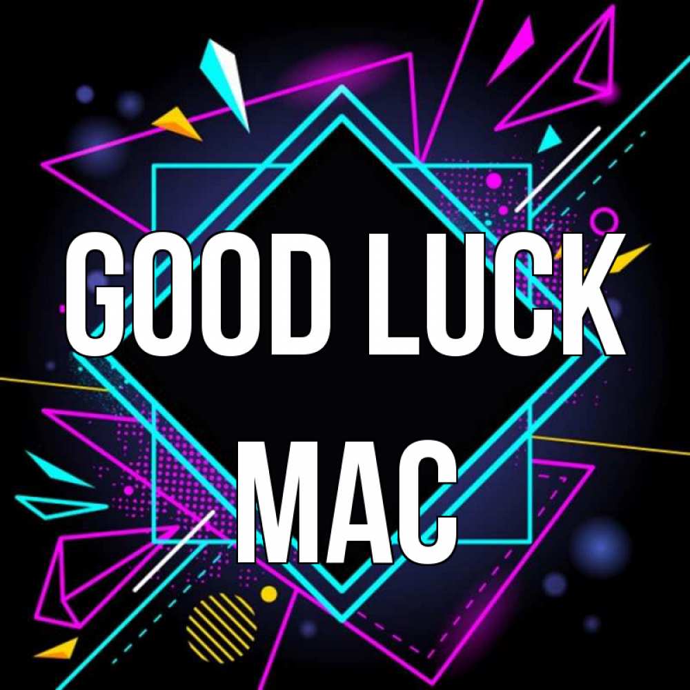 Greetings card с именем, Mac Good luck рамочки Greetings with text for free download 