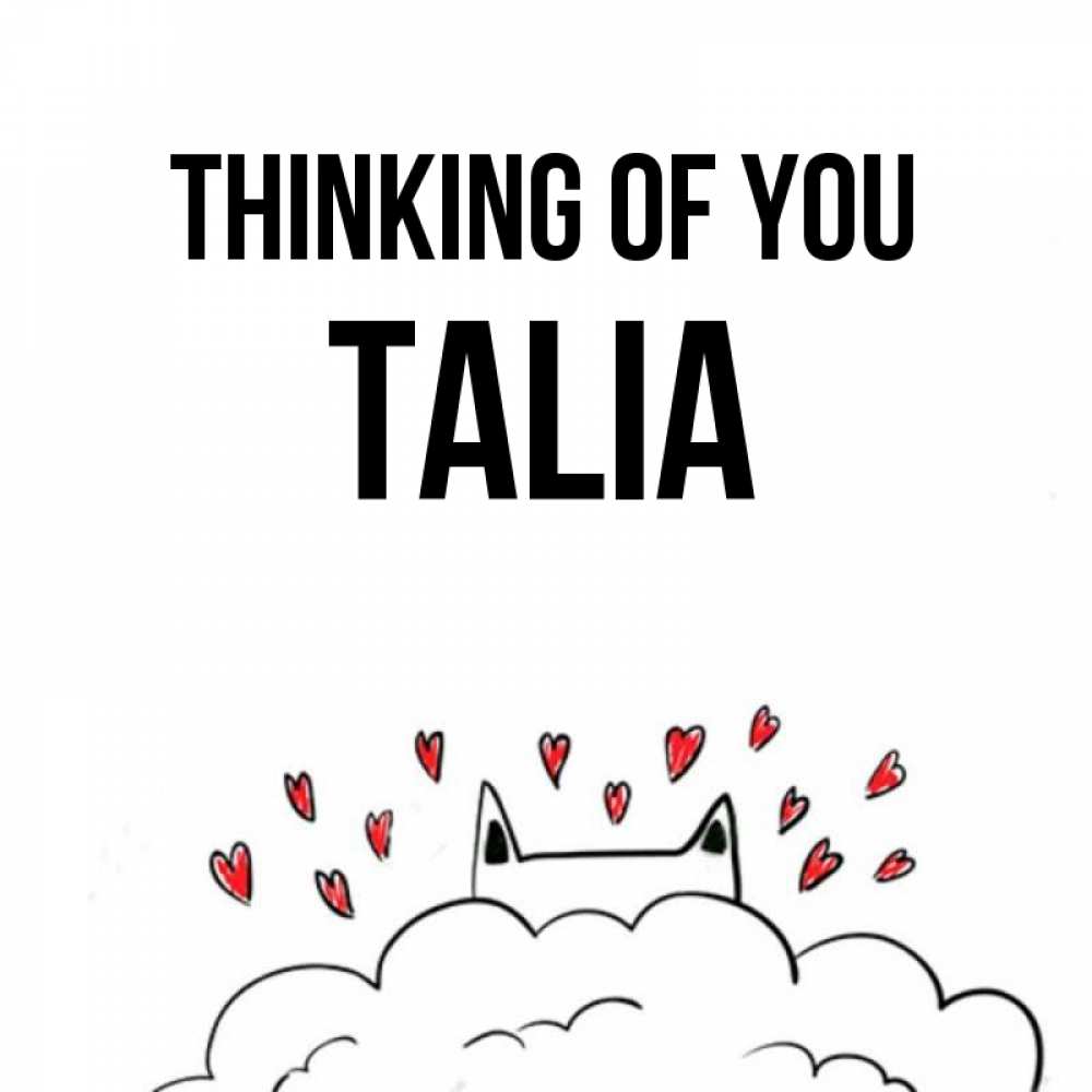 Greetings card с именем, Talia Thinking of you кот за облаком Greetings with text for free download 