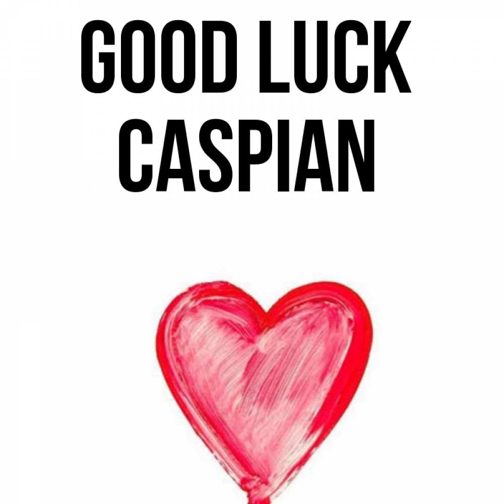 Greetings card с именем, Caspian Good luck рисунок маркером Greetings with text for free download 