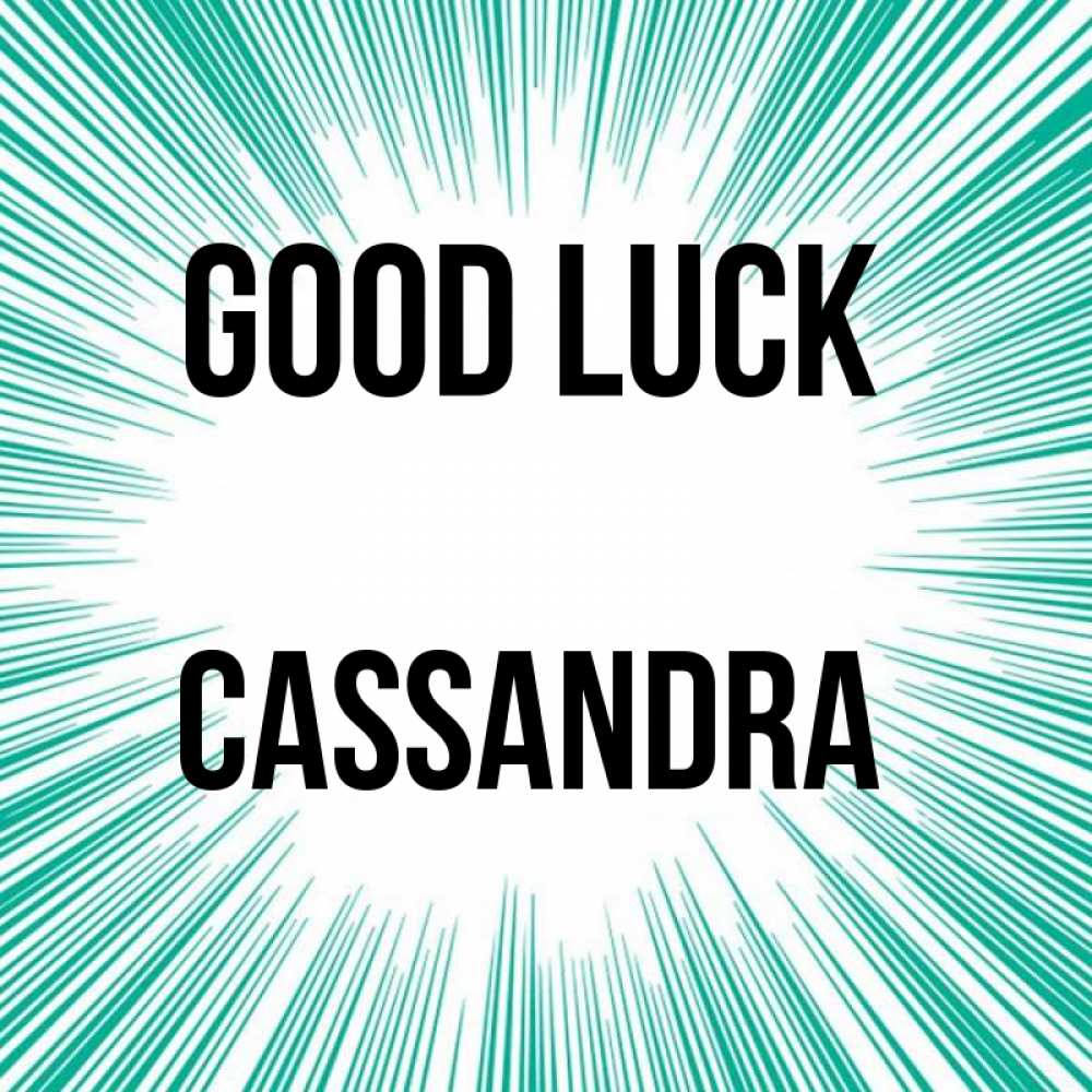 Greetings card с именем, Cassandra Good luck на удачу Greetings with text for free download 