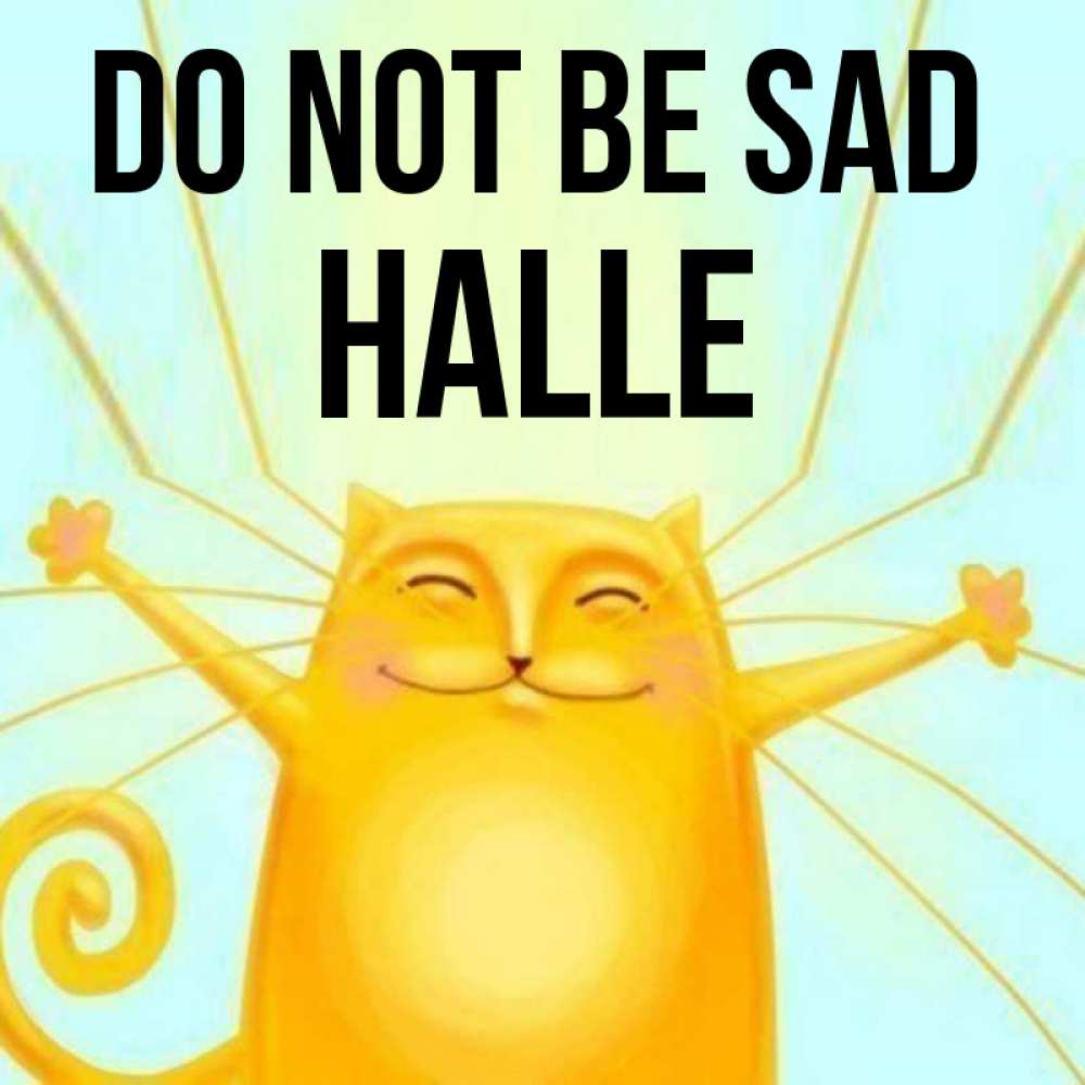 Greetings card с именем, Halle Do not be sad обнимашки усатые Greetings with text for free download 