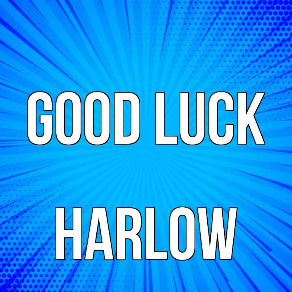 Greetings card с именем, Harlow Good luck на удачу Greetings with text for free download 