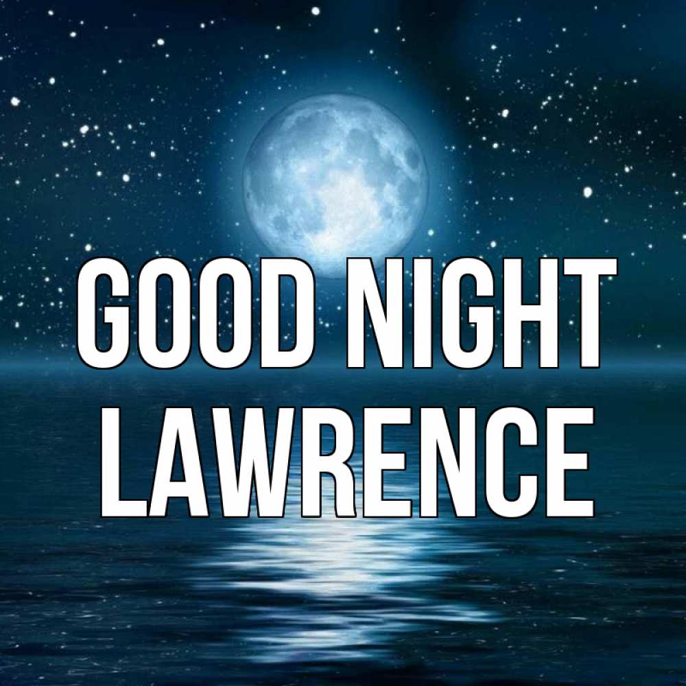 Greetings card с именем, Lawrence Good night звезды Greetings with text for free download 