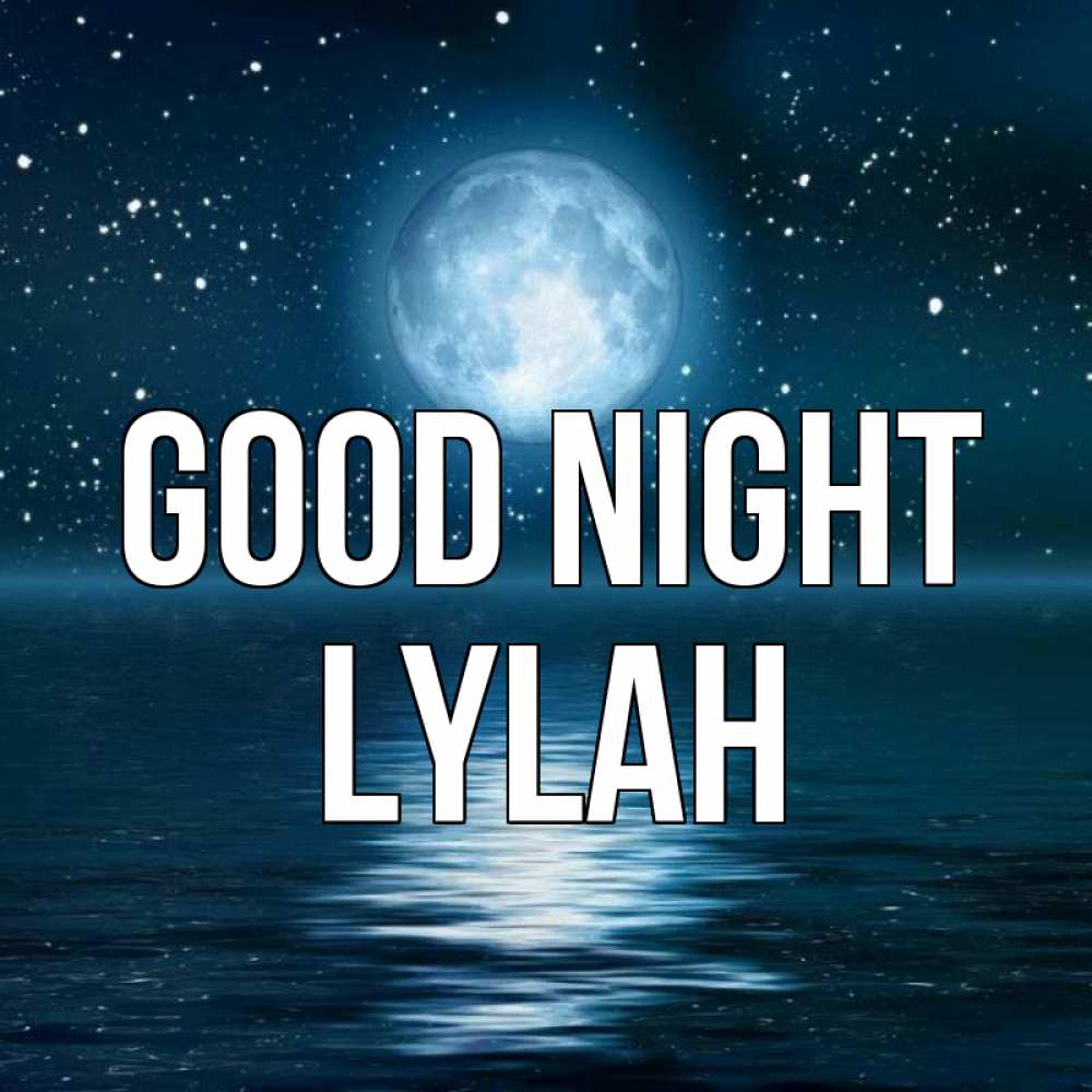 Greetings card с именем, Lylah Good night звезды Greetings with text for free download 