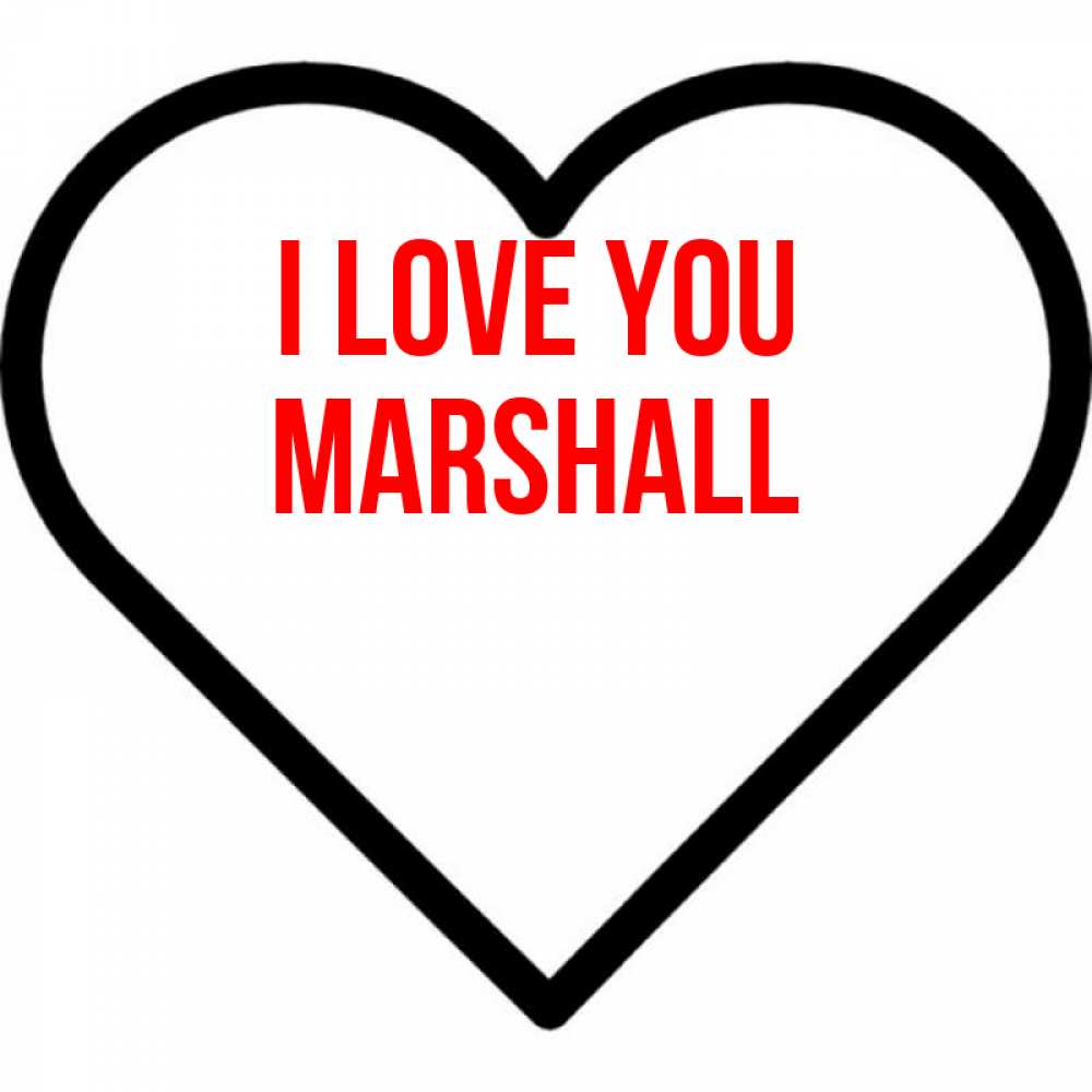 Greetings card с именем, Marshall I love you посто Greetings with text for free download 