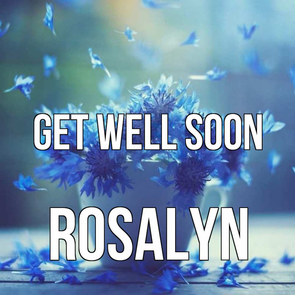 Greetings card с именем, Rosalyn Get well soon кружка с зельем и цветами Greetings with text for free download 