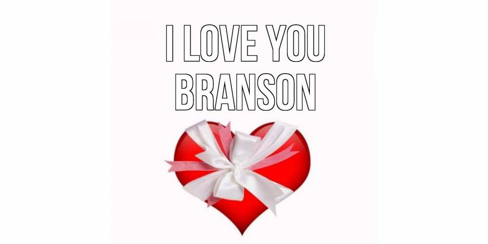 Greetings card с именем, Branson I love you сердце, ленты, бантик Greetings with text for free download 