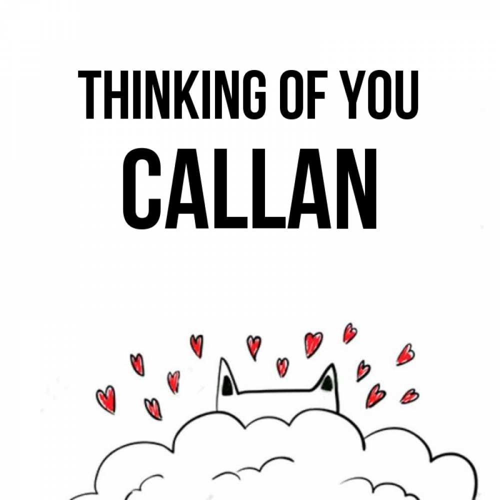 Greetings card с именем, Callan Thinking of you кот за облаком Greetings with text for free download 