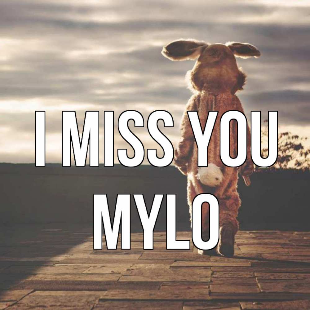 Greetings card с именем, Mylo I miss you даже в костюме зайца Greetings with text for free download 