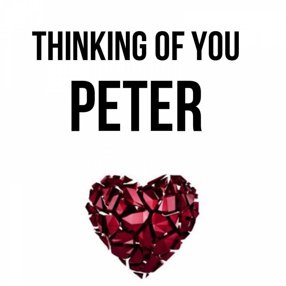 Greetings card с именем, Peter Thinking of you рубиновое 1 Greetings with text for free download 
