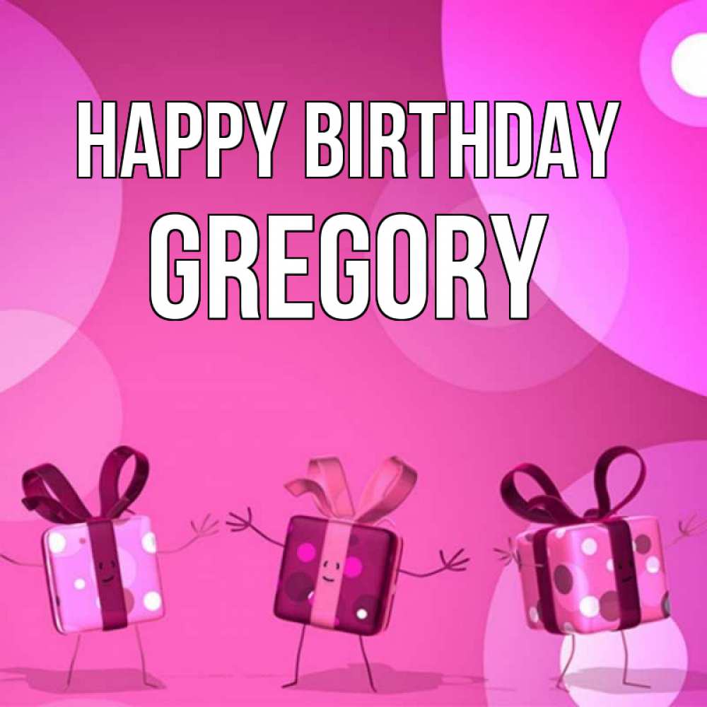 Greetings card с именем, Gregory Happy Birthday подарки с ножкам Greetings with text for free download 